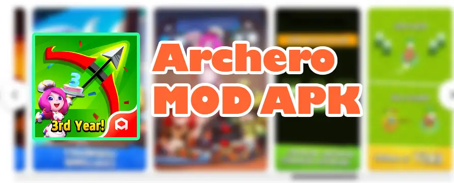 Archero MOD APK v4.0.3 Final Modded (God Mode, High Damage) Download