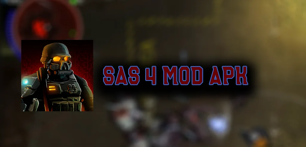 SAS 4 MOD APK v1.11 (Zombie Assault) Unlimited Money