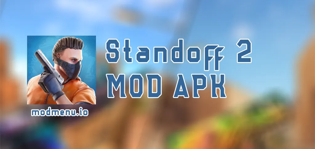 Standoff 2 v0.26.0 APK (MOD Unlimited Gold, Money Hack, Menu)