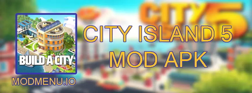 City Island 5 APK v4.7.0 (MOD, Unlimited Money/Gold)