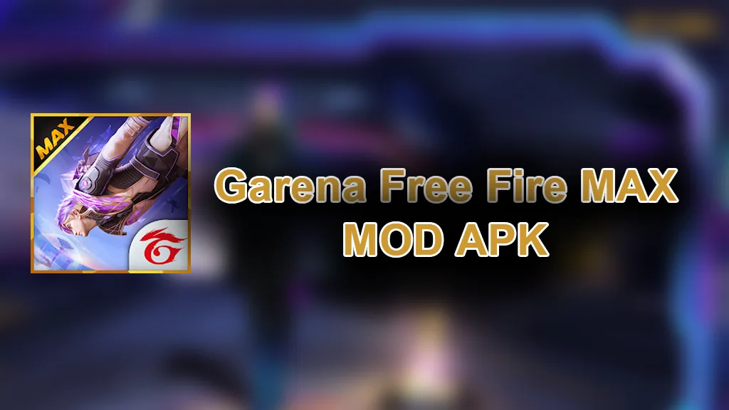 Garena Free Fire MAX MOD APK (Mega Menu/Aim-Bot/Wall Hack)
