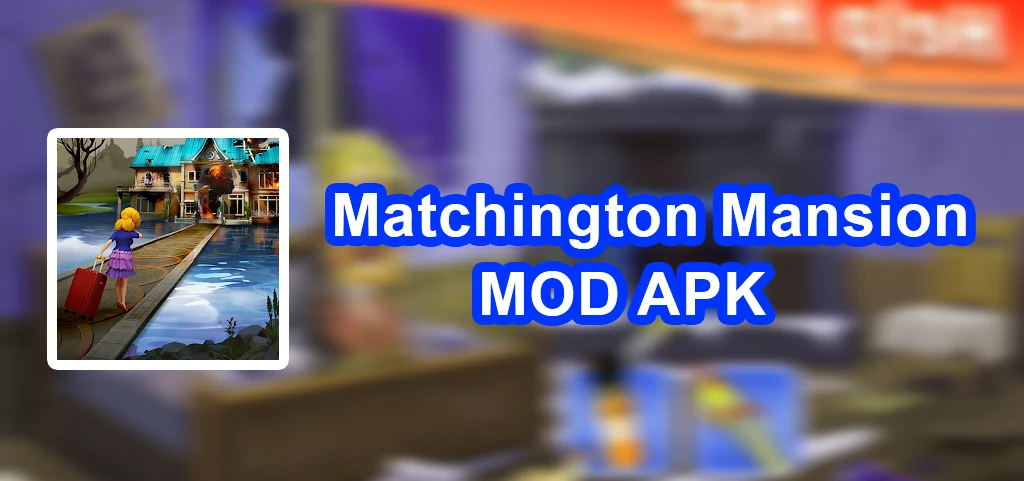 Matchington Mansion MOD APK v1.119.0 (Unlimited Money/Stars)