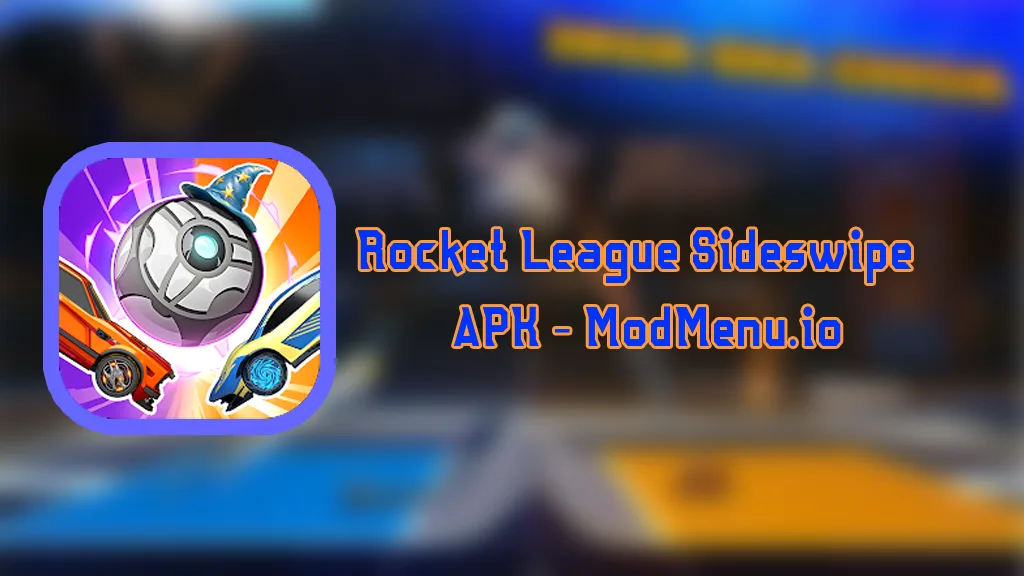 Rocket League Sideswipe APK – Download for Android v1.0!