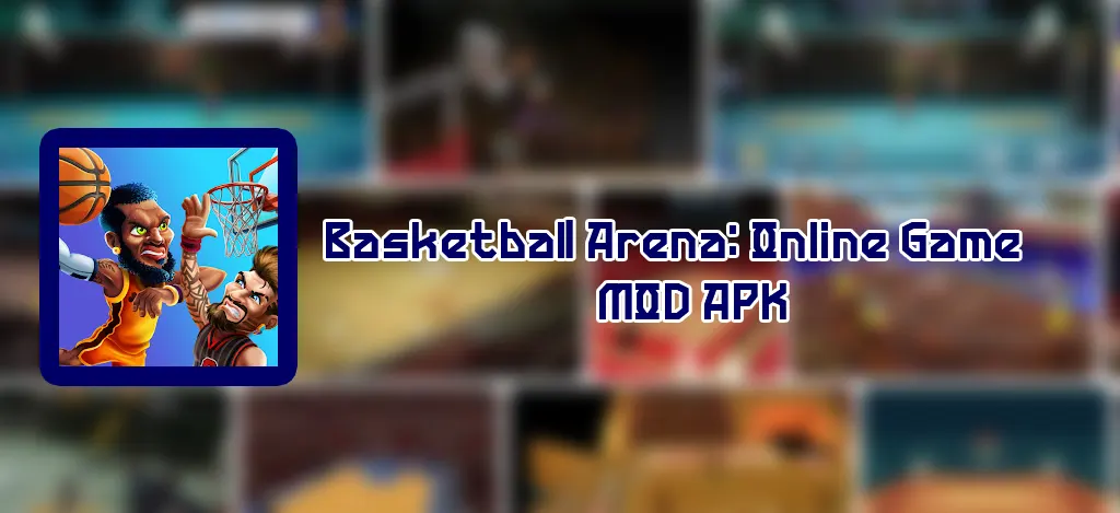 Basketball Arena MOD APK – Unlimited Money – Download v1.84.5