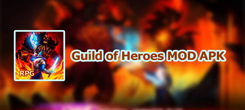 Guild of Heroes APK v1.156.10 (MOD, No Skill CD/Free Shopping)