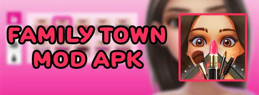 Family Town APK v19.0 (MOD, Unlimited Money)