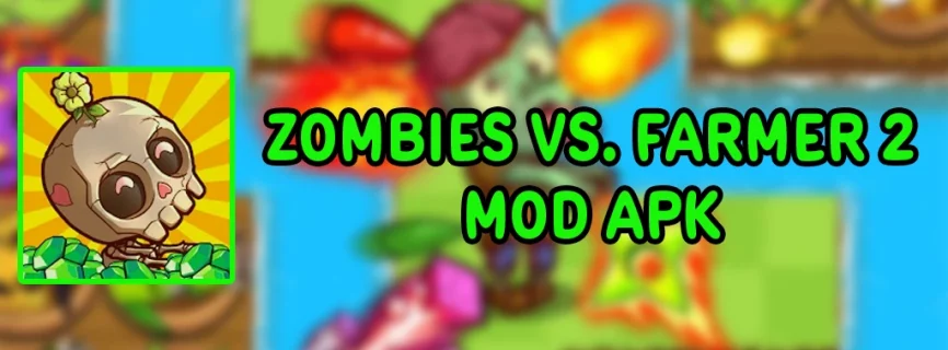 Zombies vs. Farmer 2 v2.4.0 MOD APK (Unlimited Money/Energy)
