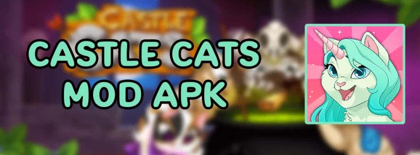 Castle Cats v4.0.3.4 MOD APK (Free Shopping, Unlimited Money)