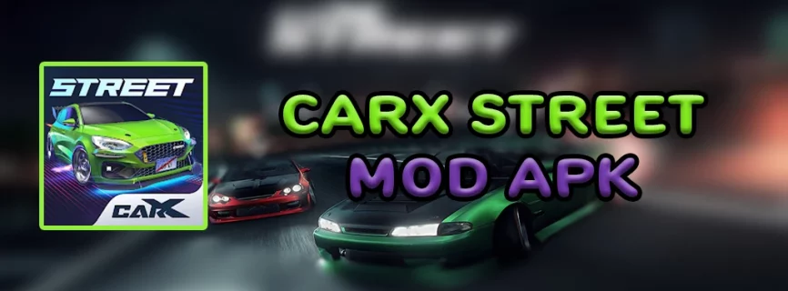 CarX Street APK v1.1.1 + OBB (MOD, Unlimited Money)