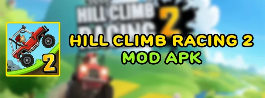 Hill Climb Racing 2 APK v1.58.1 (MOD, Unlimited Money)