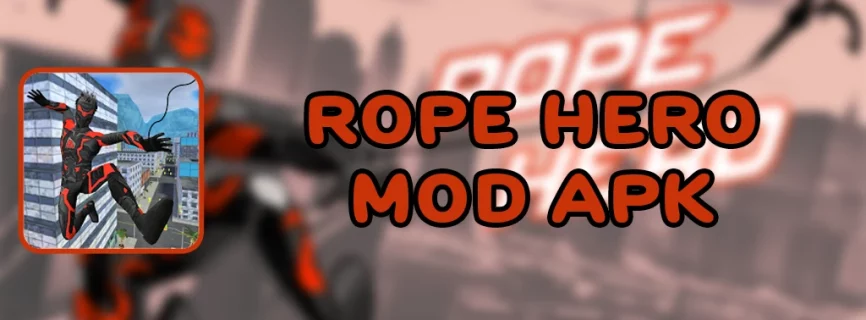 Rope Hero v4.1.6 MOD APK (Unlimited Skill Points)