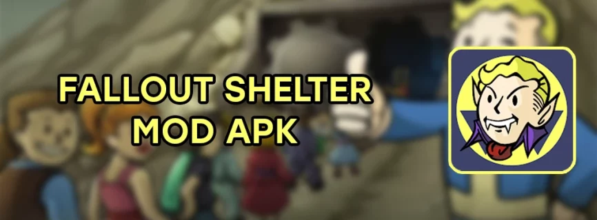 Fallout Shelter APK v1.15.12 (MOD, Unlimited Resources)