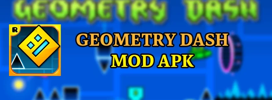 Geometry Dash APK v2.111 (MOD, Unlocked, Unlimited Money)