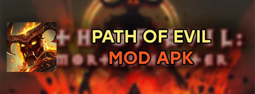 Path of Evil: Immortal Hunter APK v3.0.3 (MOD, Menu, Unlimited Money)