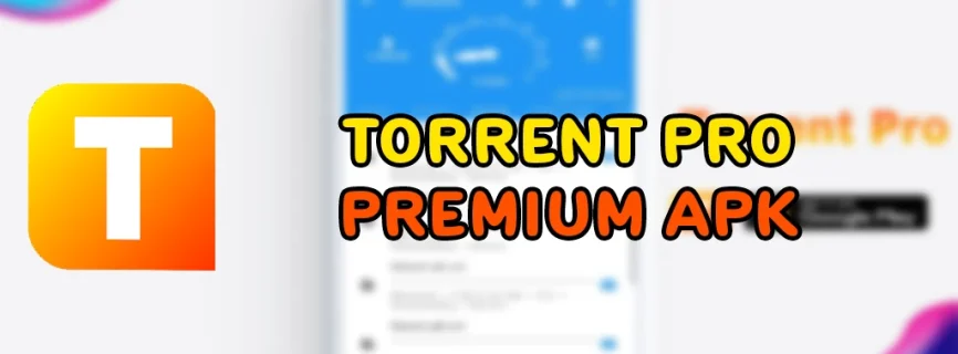 Torrent Pro Premium APK v6 (1.8.7) (MOD, Unlocked)