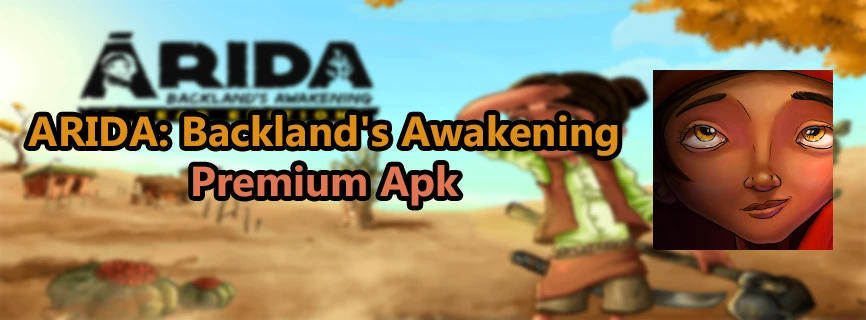 ARIDA: Backland’s Awakening APK v1.35.5 (MOD, Menu/Speed Game/Unlimited Resources)