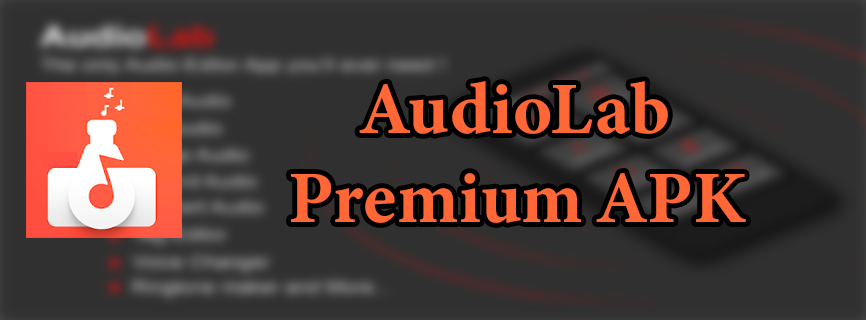 AudioLab Premium APK v1.2.17 (MOD, Pro Unlocked)