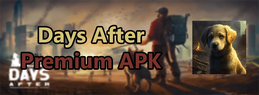 Days After APK v10.7.1 (MOD, Free Craft, Immortality, Dumb Enemy, Fast Travel)