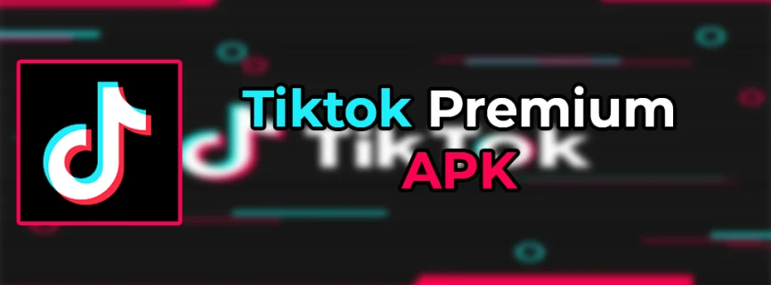 TikTok Premium APK v32.8.5 (MOD, No Watermark/All-Region Unlocked)