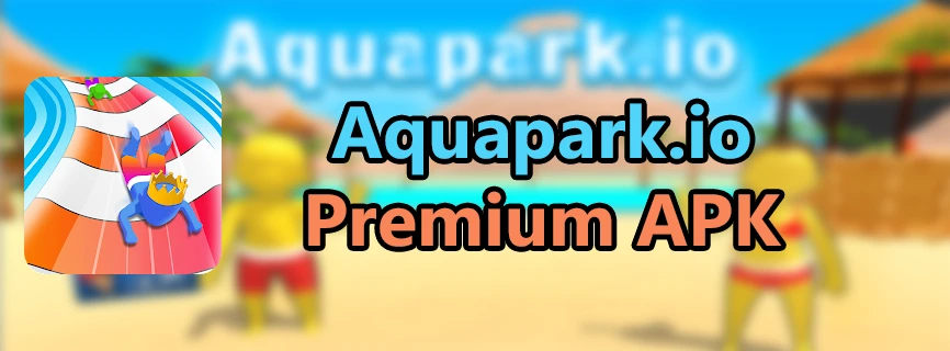 Aquapark.io APK v6.8.0 + MOD (Unlimited Coins)