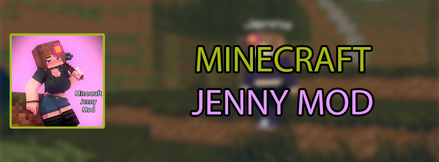 Minecraft Jenny MOD APK v1.20.80.21 (Add Ellie, Unlocked)
